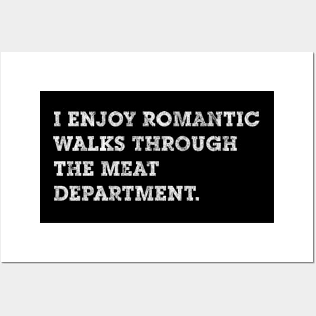 I Enjoy Romantic Walks - Funny BBQ Gift Idea Wall Art by BlendedArt